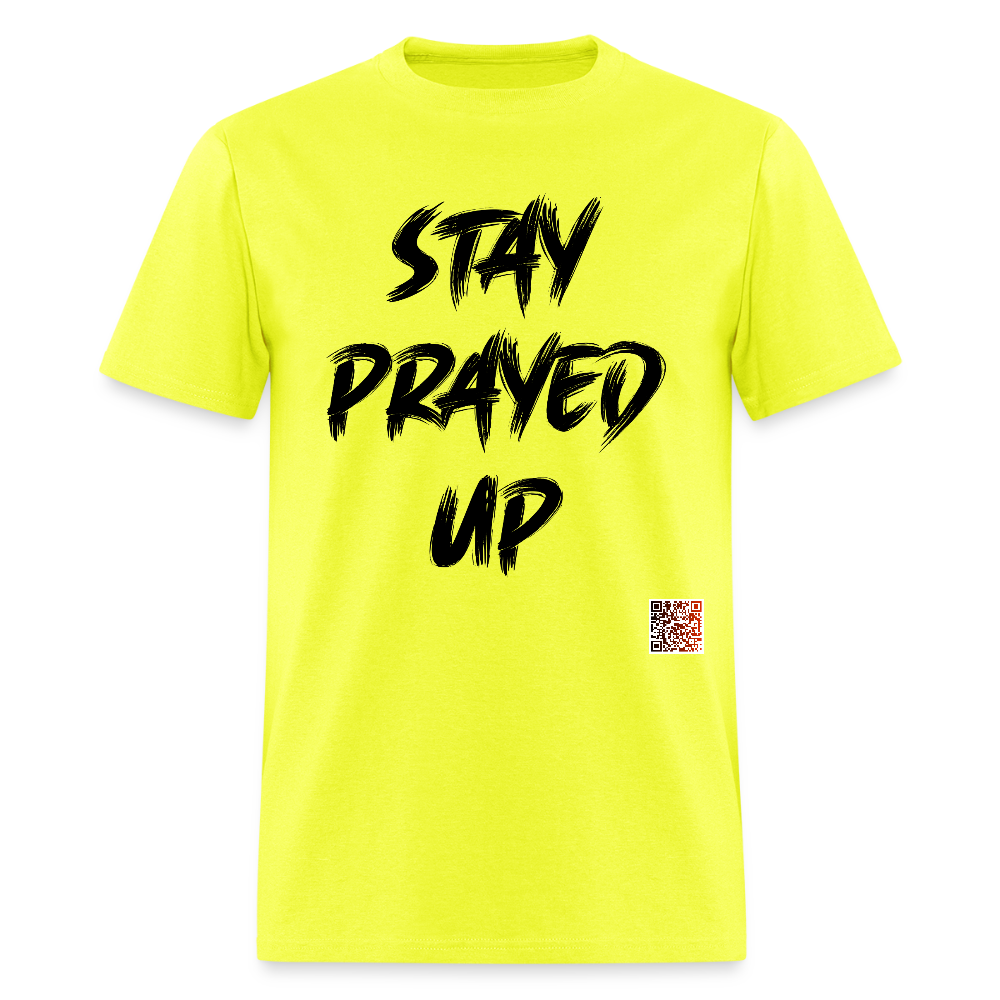Stay Prayed Up T-Shirt - safety green