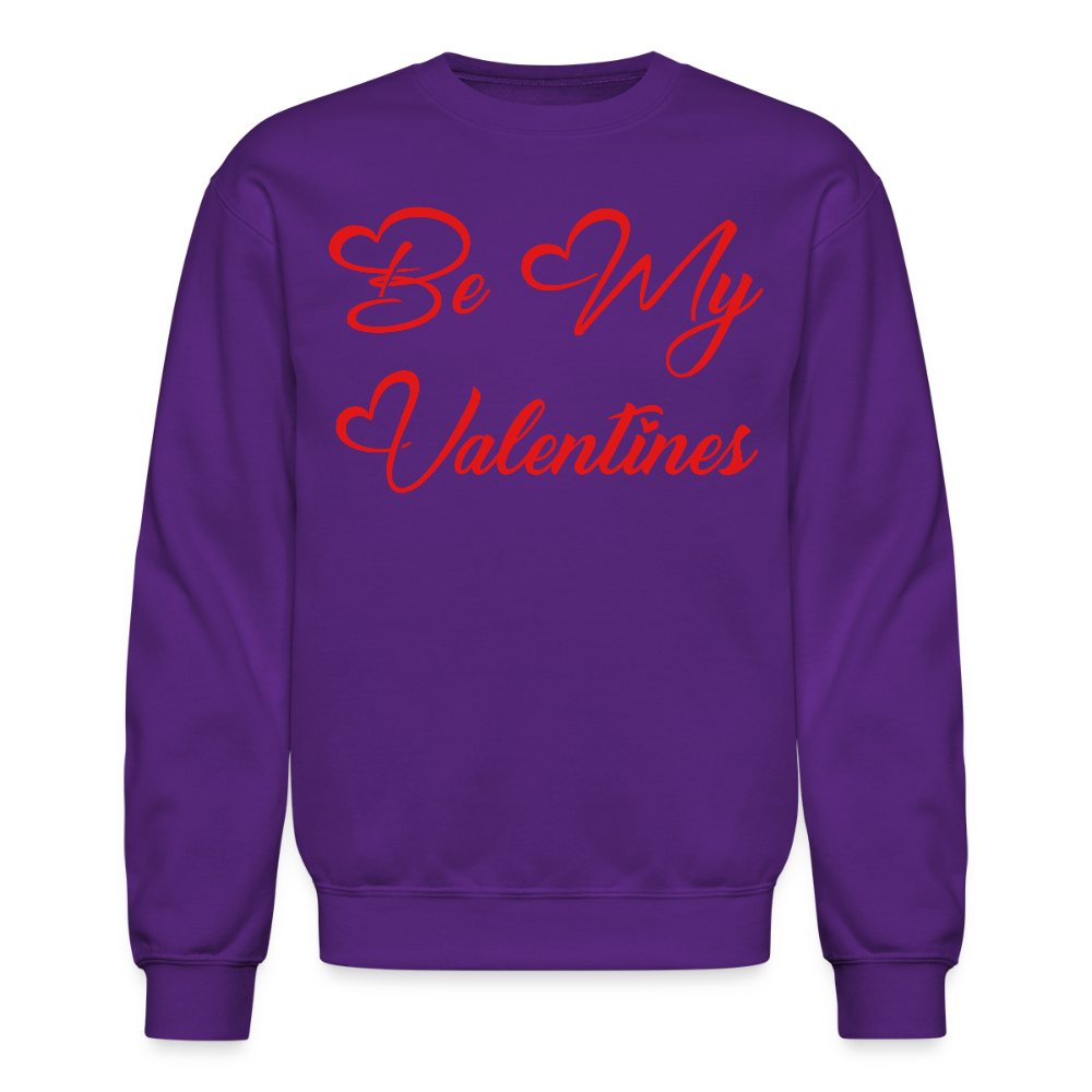 Be My Valentine’s Crewneck Sweatshirt - purple