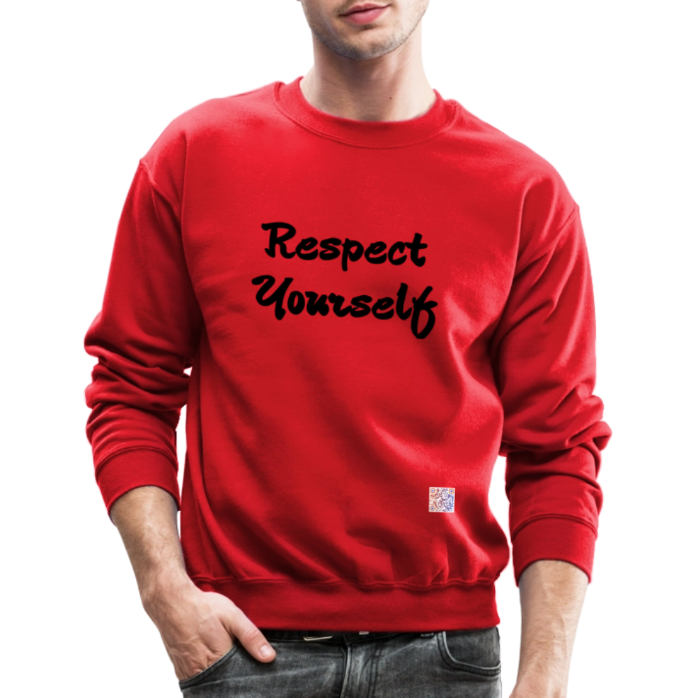 Respect Yourself Crewneck Sweatshirt - red