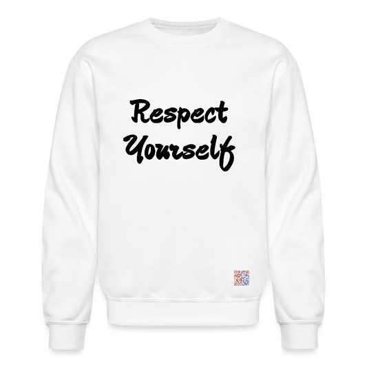 Respect Yourself Crewneck Sweatshirt - white