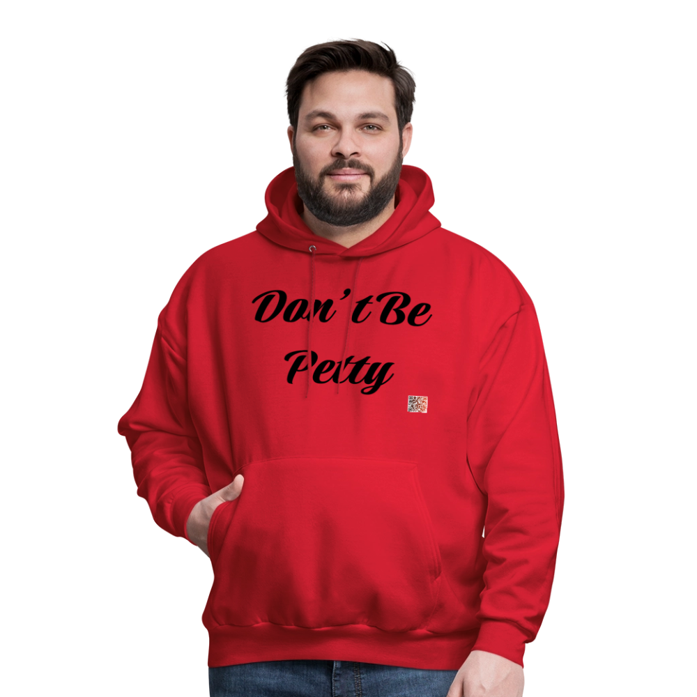 Don’t Be Petty- Men's Hoodie - red