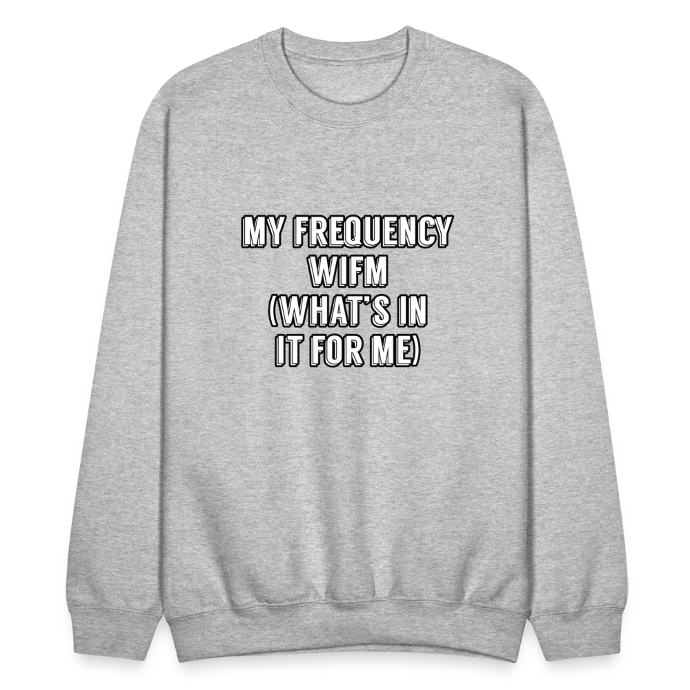 WIFM Crewneck Sweatshirt - heather gray